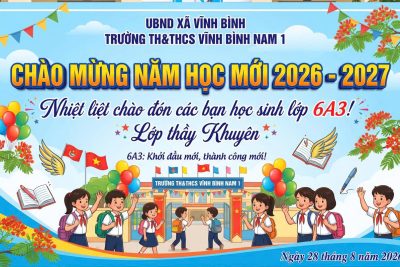 NÁO NỨC NGÀY TRỞ LẠI, SẴN SÀNG CHO HÀNH TRÌNH MỚI NGÀY TỰU TRƯỜNG 28/8/2026 tại Trường TH&THCS Vĩnh Bình Nam 1