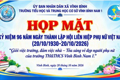 TRƯỜNG TH&THCS VĨNH BÌNH NAM 1 TỔ CHỨC CÁC HOẠT ĐỘNG KỶ NIỆM 96 NĂM NGÀY THÀNH LẬP HỘI LIÊN HIỆP PHỤ NỮ VIỆT NAM (20/10/1930 – 20/10/2026)