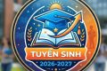 Video Tuyển sinh năm học 2026-2027