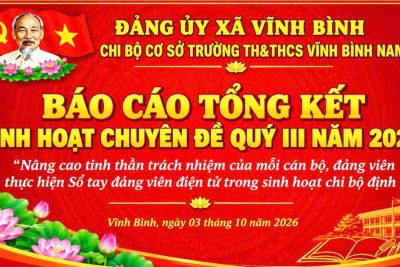 CHI BỘ TRƯỜNG TH&THCS VĨNH BÌNH NAM 1 TỔNG KẾT SINH HOẠT CHUYÊN ĐỀ QUÝ III NĂM 2026